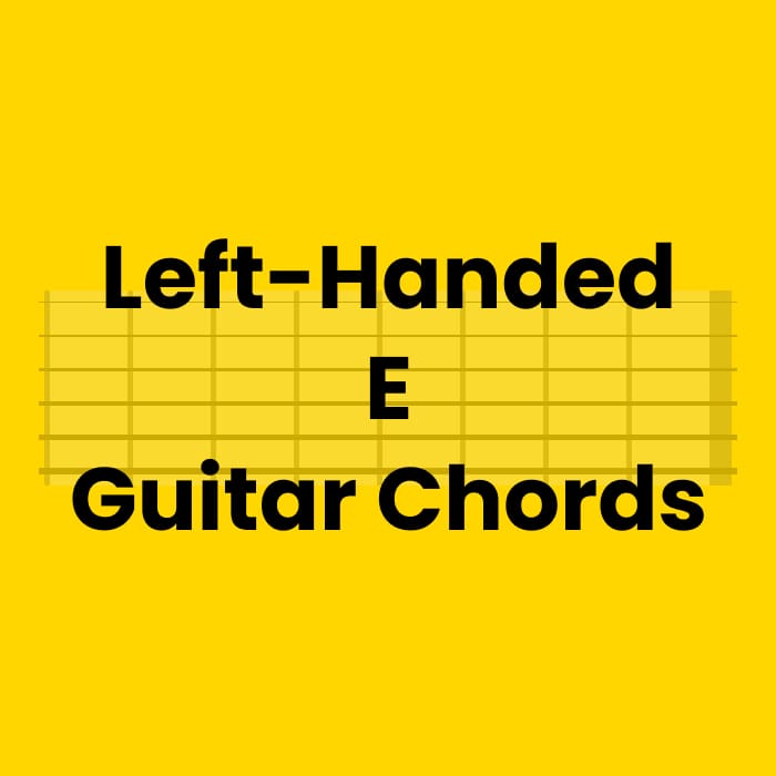 Left-Handed E Guitar Chords